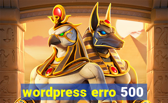 wordpress erro 500