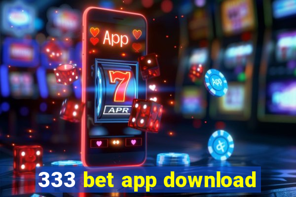 333 bet app download