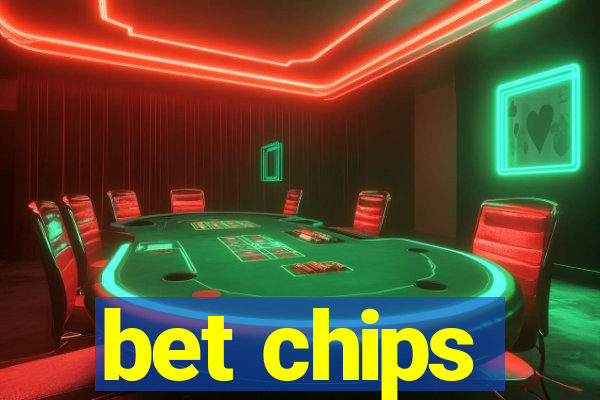 bet chips