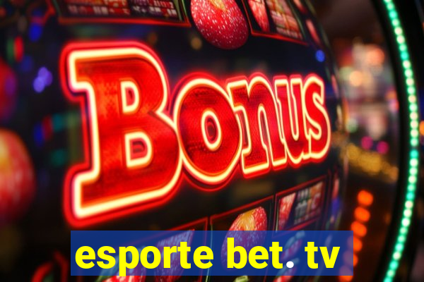 esporte bet. tv