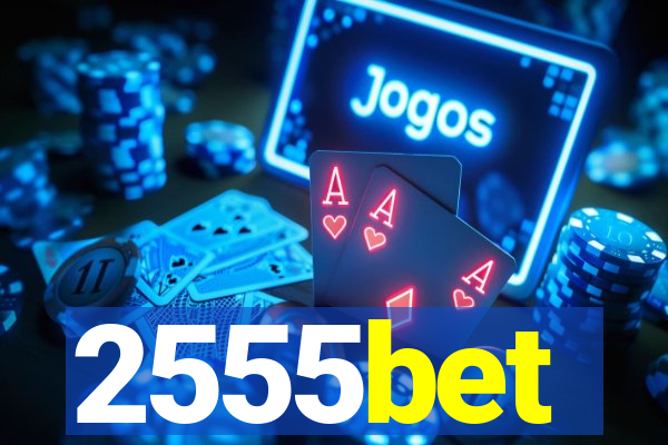 2555bet