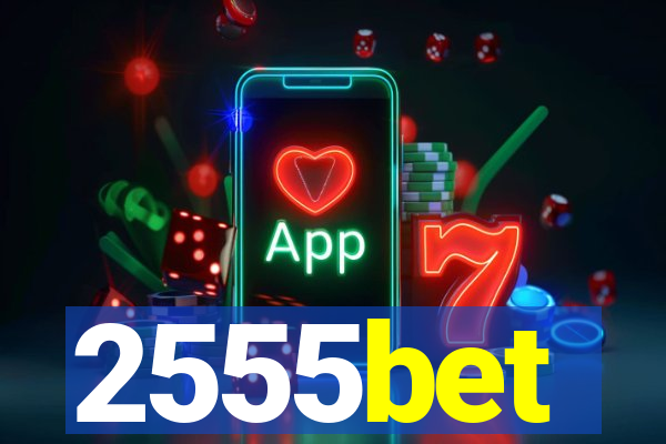 2555bet