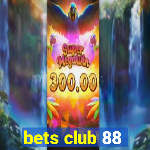 bets club 88