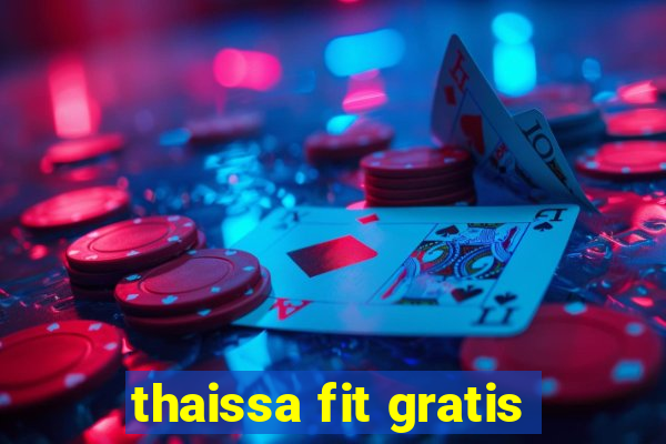 thaissa fit gratis