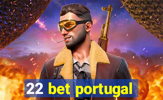 22 bet portugal