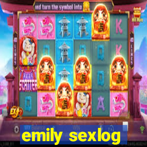 emily sexlog