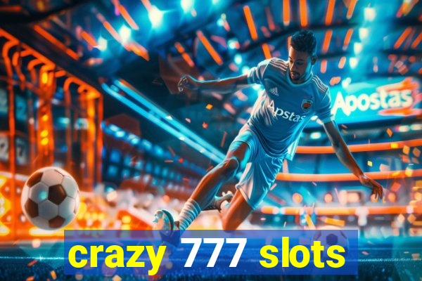 crazy 777 slots