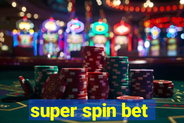 super spin bet