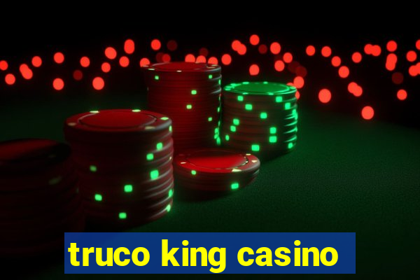 truco king casino