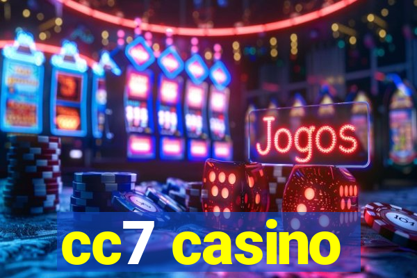 cc7 casino