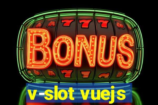 v-slot vuejs