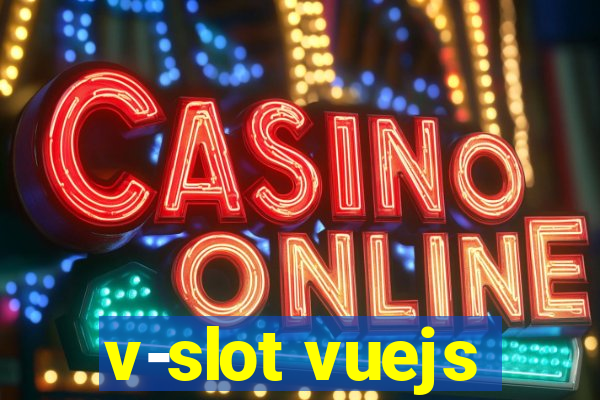 v-slot vuejs