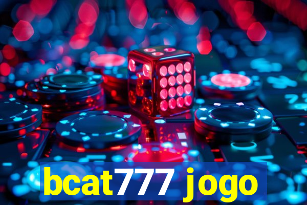 bcat777 jogo