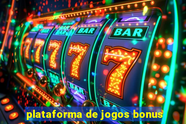 plataforma de jogos bonus