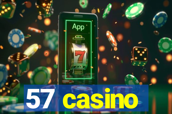 57 casino