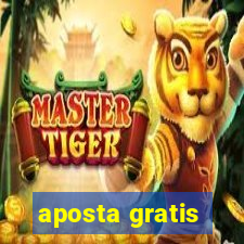 aposta gratis