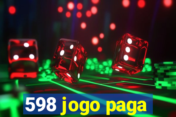 598 jogo paga