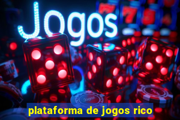 plataforma de jogos rico