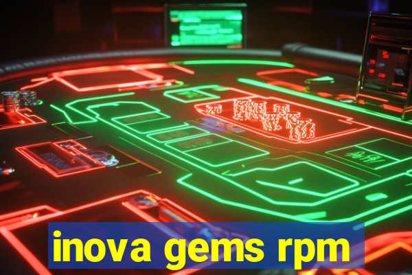 inova gems rpm