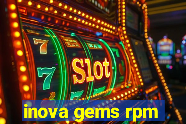 inova gems rpm