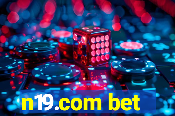 n19.com bet