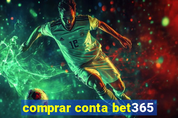 comprar conta bet365