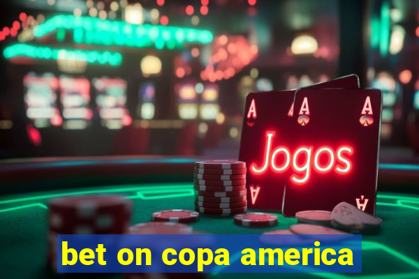 bet on copa america