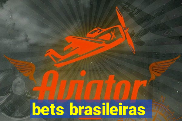 bets brasileiras