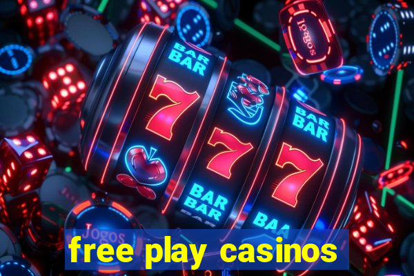 free play casinos