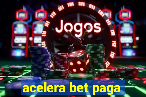 acelera bet paga