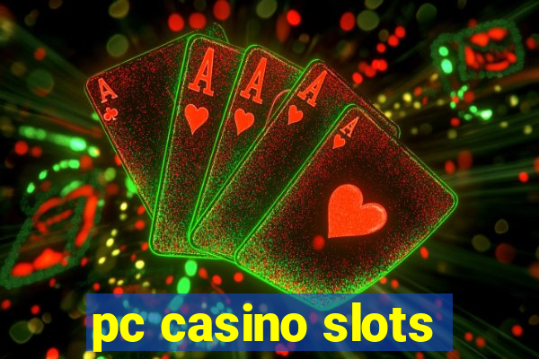 pc casino slots