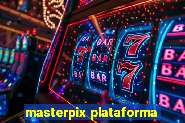 masterpix plataforma