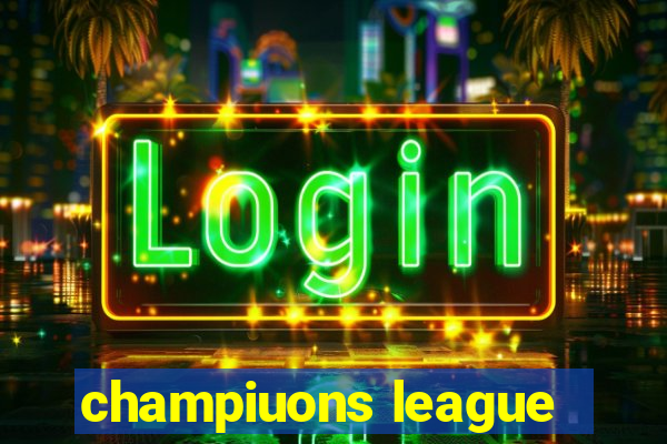 champiuons league