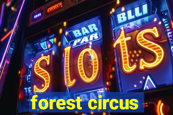 forest circus