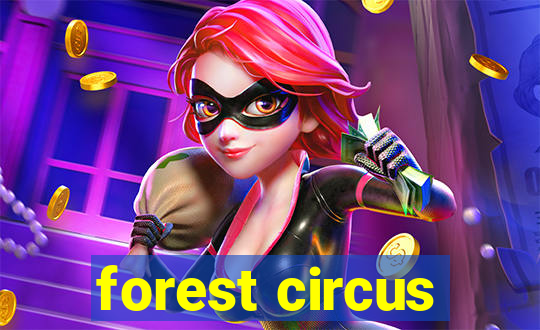 forest circus