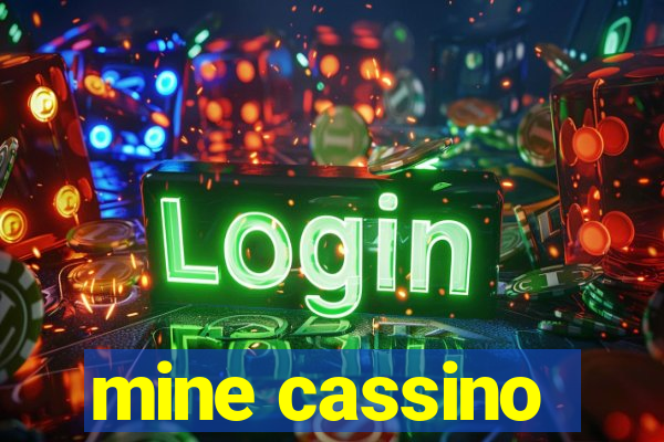 mine cassino