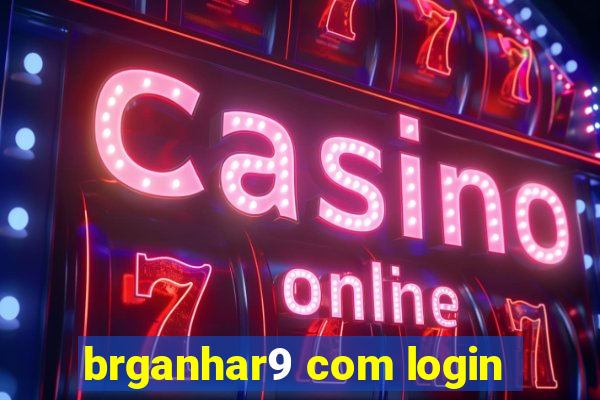 brganhar9 com login