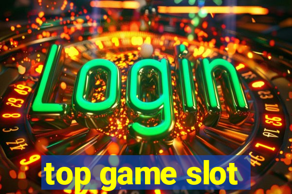 top game slot