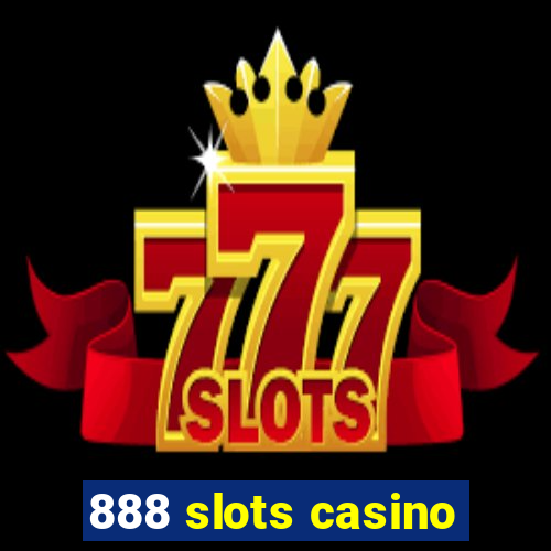 888 slots casino