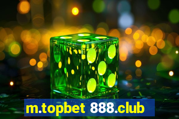 m.topbet 888.club