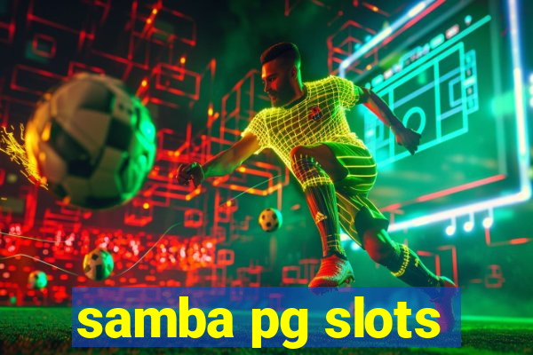 samba pg slots