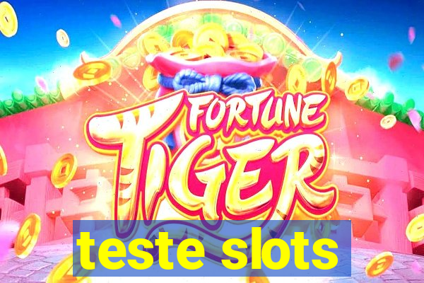 teste slots