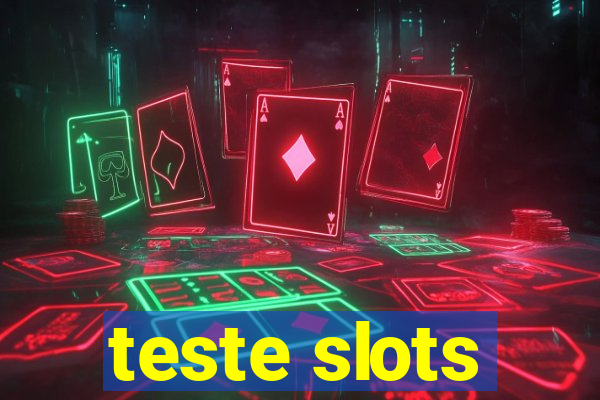 teste slots