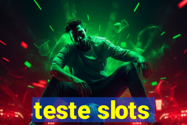 teste slots