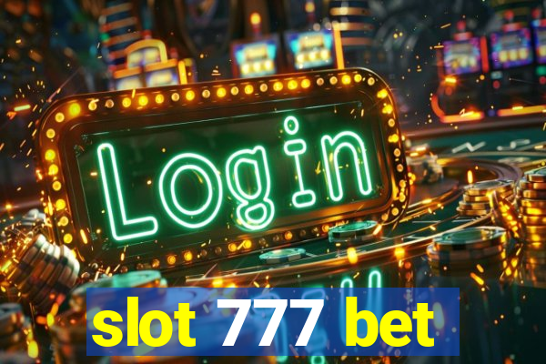 slot 777 bet