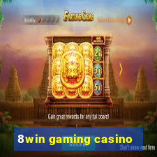 8win gaming casino