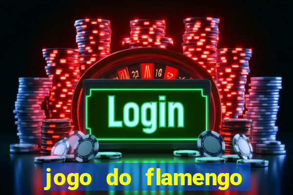 jogo do flamengo multi canais