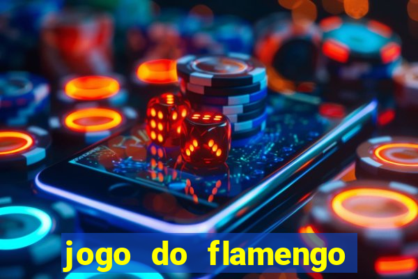 jogo do flamengo multi canais