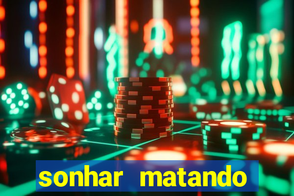 sonhar matando porco jogo do bicho