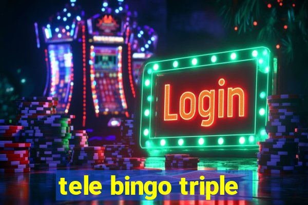 tele bingo triple